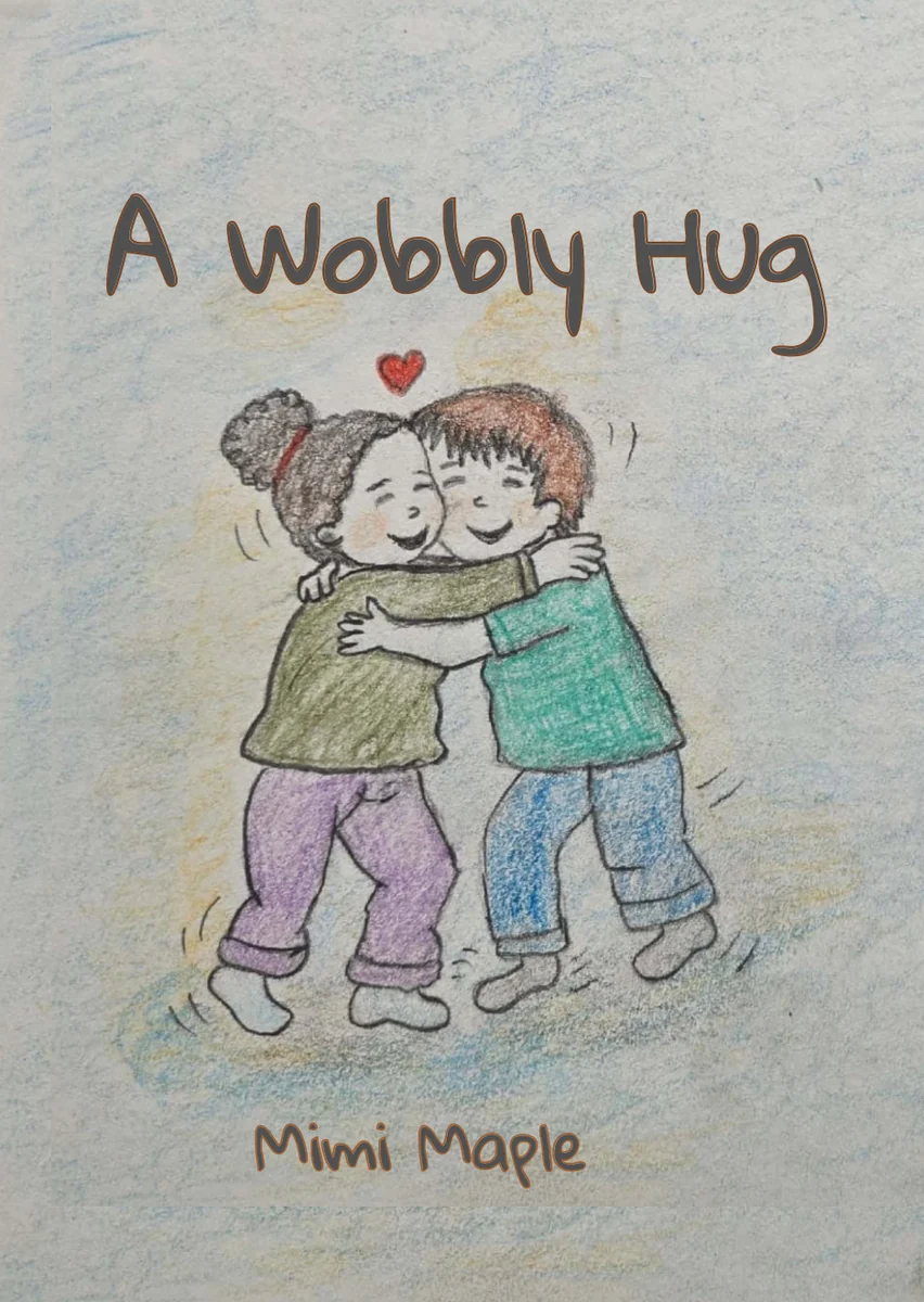 Cover of A Wobbly Hug by Mimi Maple